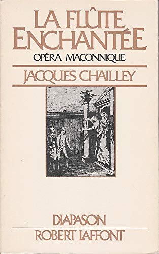 Beispielbild fr La flu^te enchante e: Ope ra mac onnique : essai d'explication du livret et de la musique (Diapason) (French Edition) zum Verkauf von ThriftBooks-Atlanta