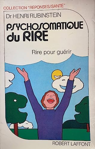Stock image for Psychosomatique du rire. for sale by AUSONE
