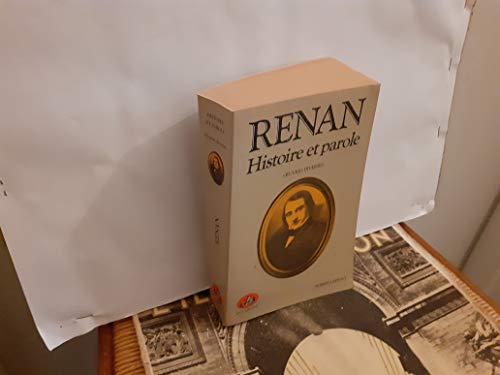 Stock image for Renan : Histoire et parole, oeuvres diverses. Collection : Bouquins. for sale by AUSONE