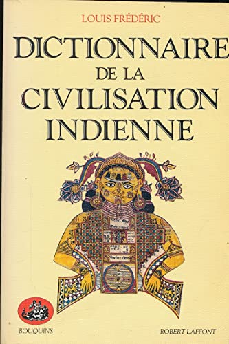 9782221012581: Dictionnaire de la civilisation indienne (Bouquins) (French Edition)