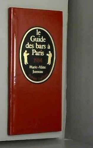 Stock image for Le guide des bars  Paris for sale by Culture Bis