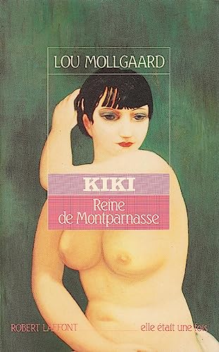 Beispielbild fr Kiki : Reine de Montparnasse zum Verkauf von medimops