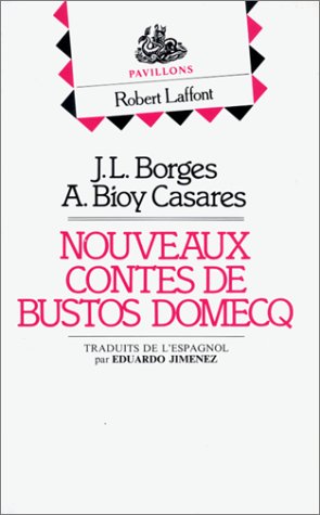 Imagen de archivo de Nouveaux contes de Bustos Domecq. a la venta por Plurabelle Books Ltd
