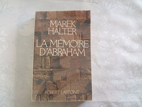 La meÌmoire d'Abraham (French Edition) (9782221013120) by Halter, Marek