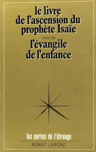 Le livre de l'ascension du prophÃ¨te IsaÃ¯e (9782221013731) by Anonyme