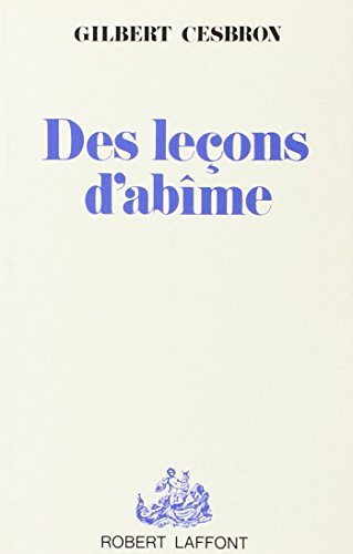 Des leÃ§ons d'abÃ®me (9782221018156) by Cesbron, Gilbert