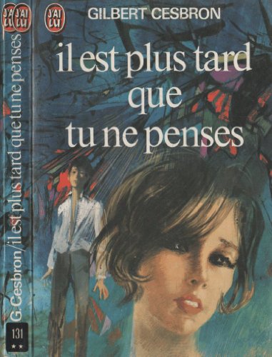 Il est plus tard que tu ne penses (9782221018279) by Cesbron, Gilbert