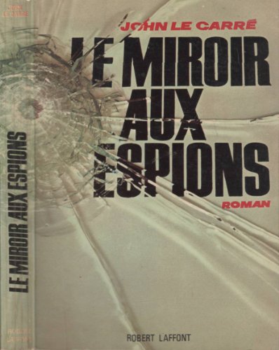 9782221028612: Le Miroir Aux Espions