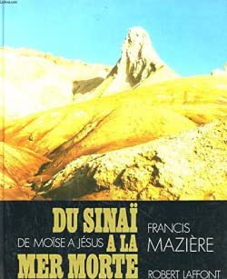 Stock image for DU SINAI A LA MER MORTE (DE MOISE A JESUS) for sale by AG Library