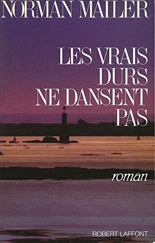 Beispielbild fr Les vrais durs ne dansent pas zum Verkauf von Librairie Th  la page