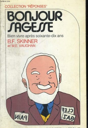 Imagen de archivo de Bonjour sagesse Skinner, Quentin and Vaughan, Paul a la venta por LIVREAUTRESORSAS