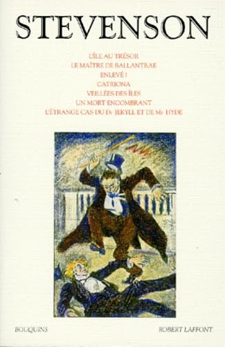 Stock image for L' le au tr sor / Le Maître de Ballantrae / Enlev / Catriona / Veill es des îles / Un Mort encombrant / L' trange cas du Dr Jekyll et de Mr. Hyde for sale by Better World Books