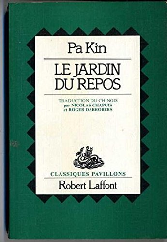 Imagen de archivo de Le jardin du repos. Collection : Classiques Pavillons. a la venta por AUSONE