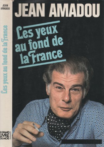 Beispielbild fr Les yeux au fond de la France zum Verkauf von Librairie Th  la page