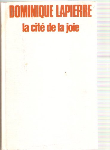 Stock image for La cite de la joie (French Edition) for sale by Better World Books: West