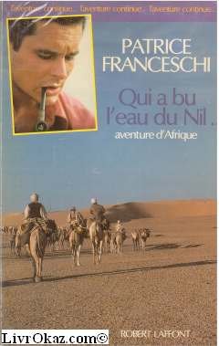 9782221044339: Qui a bu leau du Nil: Aventure dAfrique (Laventure continue)