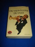 Beispielbild fr Dictionnaire du jazz zum Verkauf von medimops
