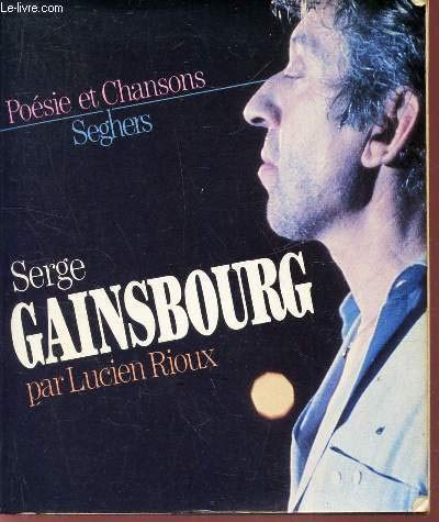 Stock image for N54-SERGE GAINSBOURG RIOUX, LUCIEN for sale by LIVREAUTRESORSAS