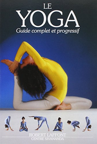 Beispielbild fr Le Yoga. Guide complet et progressif zum Verkauf von Better World Books