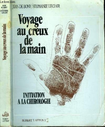 Voyage Au Creux De La Main: Initiation a La Chirologie