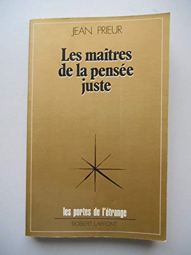 Les Maitres De La Pensée Juste