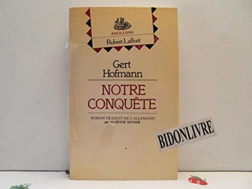 Notre conquÃªte (9782221046074) by Hofmann, Gert