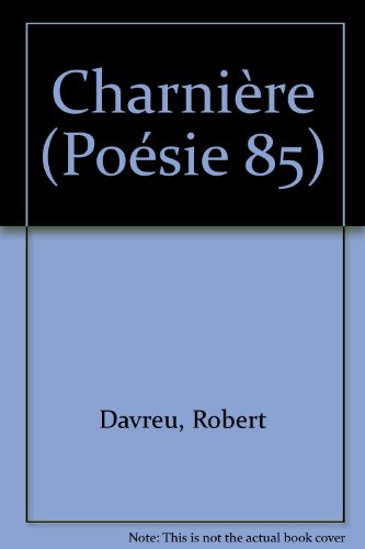 CharniÃ¨re (French Edition) (9782221046180) by Davreu, Robert