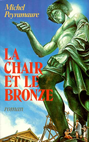 Imagen de archivo de La chair et le bronze - tome 2 - Les empires de cendre a la venta por WorldofBooks