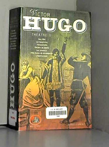 Stock image for Oeuvre : Thtre II Ruy Blas. Les Burgraves. Torquemada. Thtre en libert. Les Jumeaux. Mille francs de rcompense. L'Intervention for sale by medimops