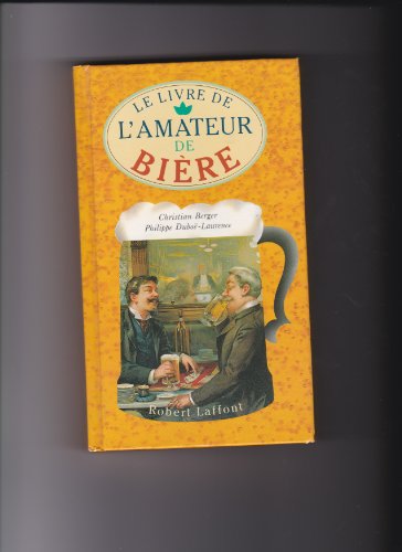 Stock image for Le livre de l'amateur de bire for sale by medimops