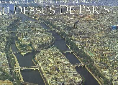 9782221047378: Au-dessus de Paris : Un album de vues ariennes indites de Paris