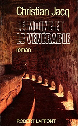 Le moine et le veÌneÌrable: Roman (French Edition) (9782221047613) by Jacq, Christian