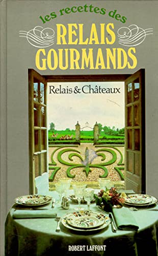 Stock image for Les recettes des relais gourmands for sale by ThriftBooks-Dallas