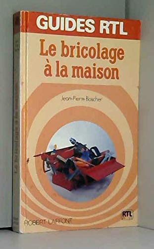 Beispielbild fr Le Bricolage  la maison zum Verkauf von Librairie Th  la page