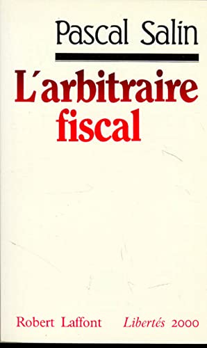 Stock image for L'arbitraire fiscal for sale by Ammareal