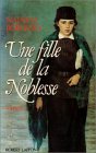 Stock image for Une fille de la noblesse for sale by Librairie Th  la page