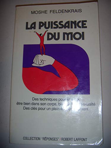 Stock image for La puissance du moi for sale by Better World Books