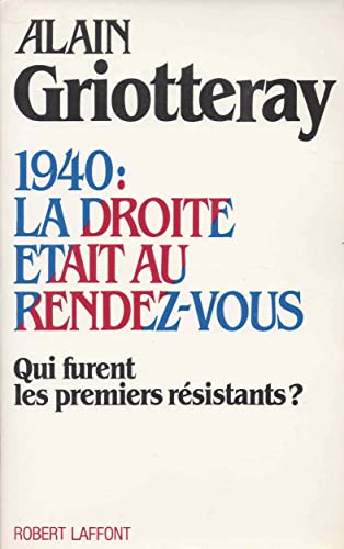 Beispielbild fr 1940 : la droite tait au rendez-vous zum Verkauf von medimops