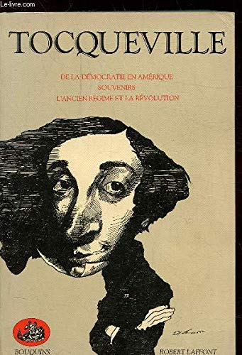 Stock image for De la dmocratie en Amrique, Souvenirs, L'Ancien Rgime et la Rvolution for sale by Kennys Bookstore