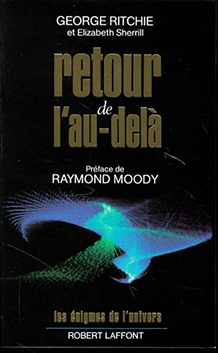 Retour de l'au-delÃ  (9782221052631) by Ritchie, George G.