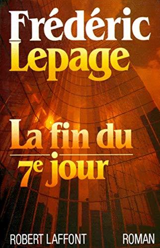 Stock image for La fin du septime jour for sale by Librairie Th  la page
