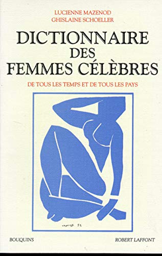 Beispielbild fr Dictionnaire des femmes clbres de tous les temps et de tous les pays zum Verkauf von medimops