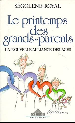 Le printemps des grands-parents La nouvelle alliance des âges