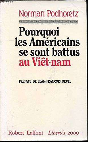 Imagen de archivo de Pourquoi les Amricains se sont battus au Vit-nam a la venta por medimops