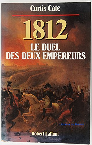 Beispielbild fr 1812, le duel des deux empereurs zum Verkauf von ThriftBooks-Dallas
