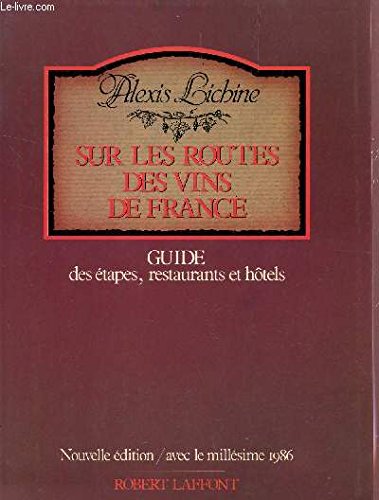 Beispielbild fr Sur les routes des vins de France zum Verkauf von Ammareal