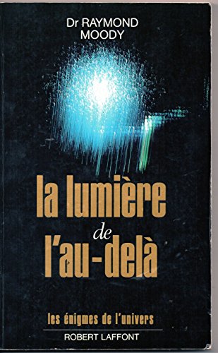 Stock image for La lumire de l'au-del for sale by Better World Books