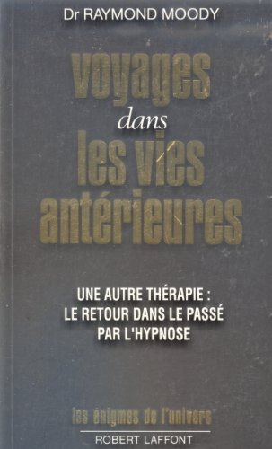 Stock image for Voyages Dans Les Vies Antrieures 2022-740 for sale by Des livres et nous