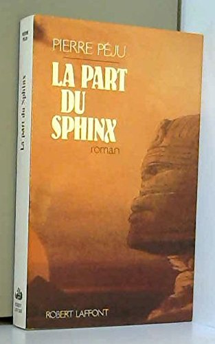 Stock image for La part du Sphinx for sale by Ammareal