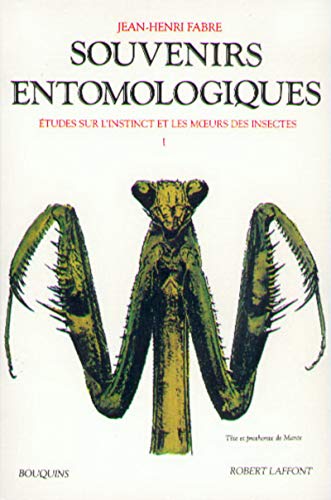 9782221054628: Souvenirs entomologiques : tude sur l'instinct et les moeurs des insectes, tome 1